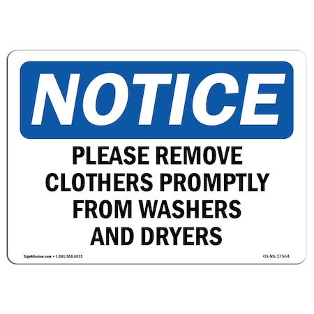 Signmission OSHA Notice Sign, 12" H, Rigid Plastic, Please Remove Clothes Promptly From Washers Sign, Landscape OS-NS-P-1218-L-17564